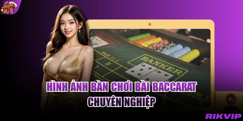 Hình ảnh bàn chơi bài Baccarat chuyên nghiệp