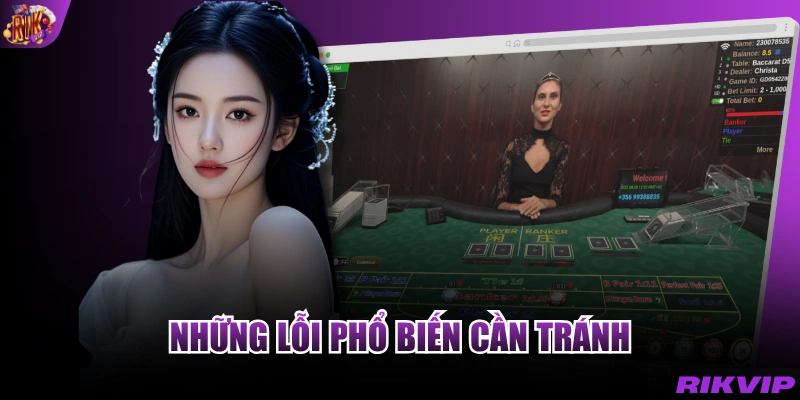 Những lỗi phổ biến cần tránh